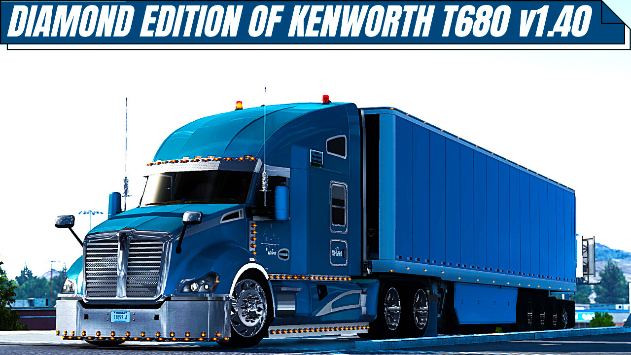 American Truck Simulator Diamond Edition Custom KenworthT680 [ATS 1.40]